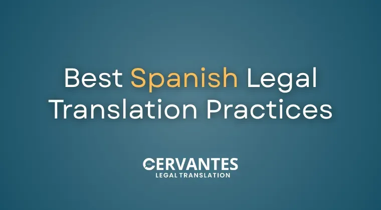 Best Spanish Legal Translation Practices for Accurate Documentation&nbsp;