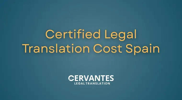 Certified Legal Translation Cost Spain