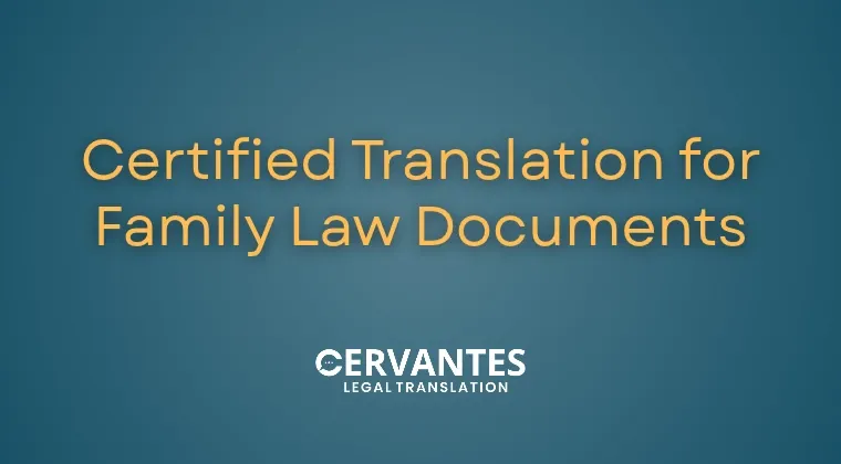 Certified Translation for Family Law Documents