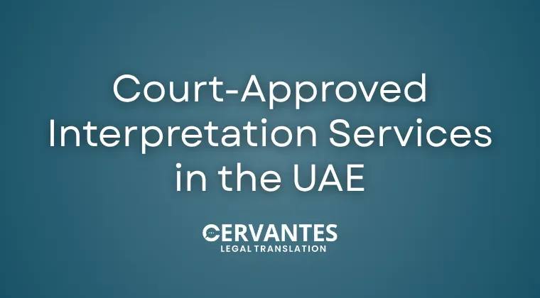 Court-Approved Interpretation Services in the UAE