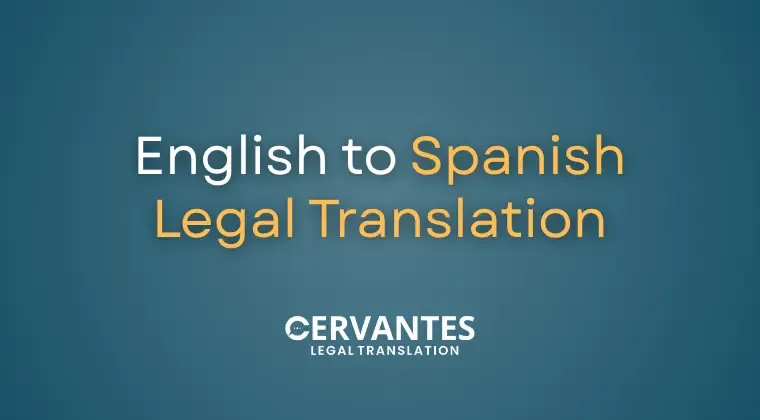 English to Spanish Legal Translation for Contracts, Affidavits & Court Filings