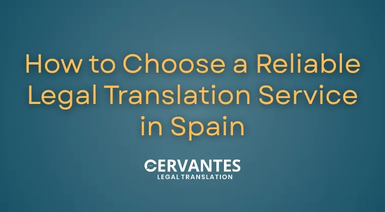 How to Choose a Reliable Legal Translation Service in Spain