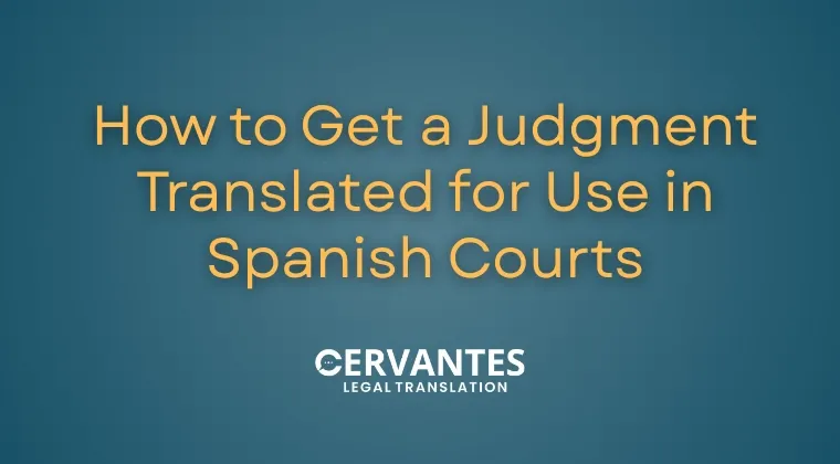 How to Get a Judgment Translated for Use in Spanish Courts