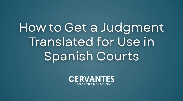 How to Get a Judgment Translated for Use in Spanish Courts