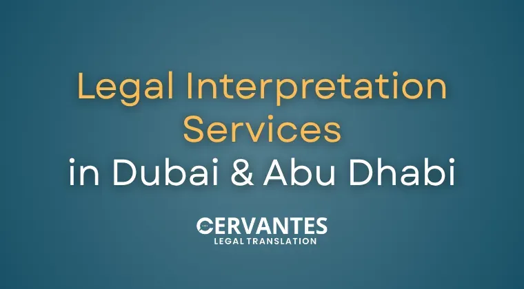 Legal Interpretation Services in Dubai & Abu Dhabi