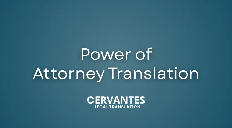 Power of Attorney Translation: Spanish Legal Requirements You Should Know&nbsp;&nbsp;