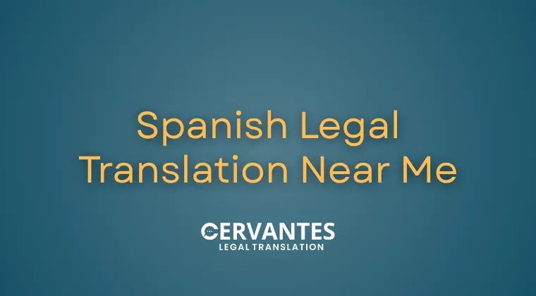 Spanish Legal Translation Near Me: How to Choose the Right Provider&nbsp;