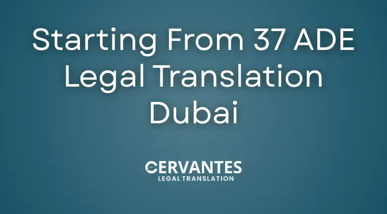 Starting From 37 AED | Legal Translation Dubai