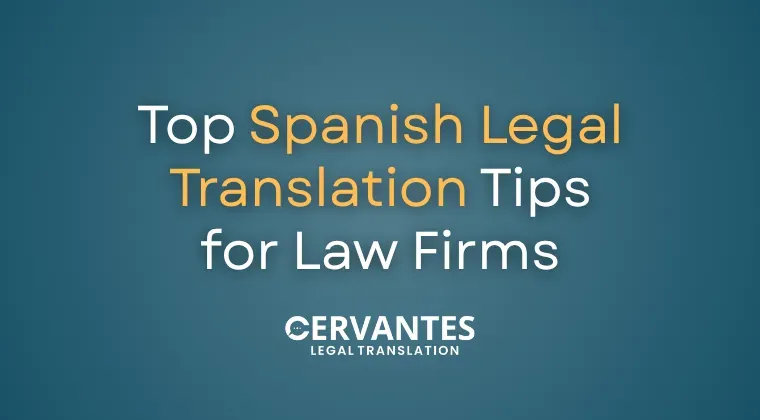 Top Spanish Legal Translation Tips for Law Firms