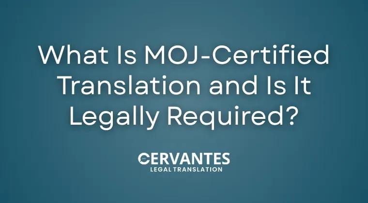 What Is MOJ-Certified Translation and Is It Legally Required?