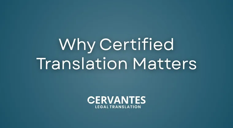 Why Certified Translation Matters